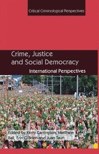bokomslag Crime, Justice and Social Democracy