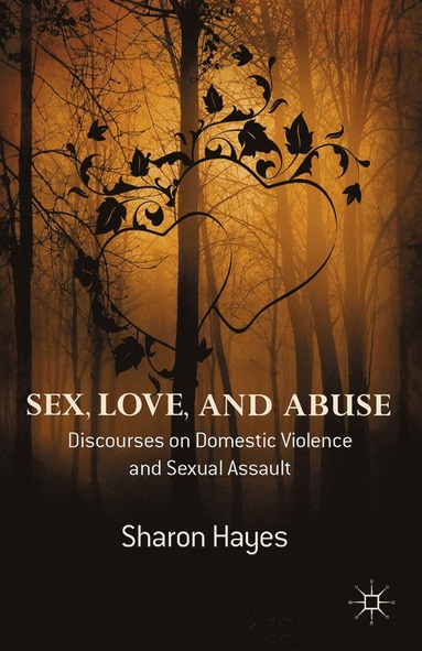 bokomslag Sex, Love and Abuse