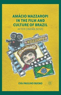 bokomslag Amcio Mazzaropi in the Film and Culture of Brazil