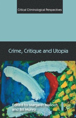 bokomslag Crime, Critique and Utopia