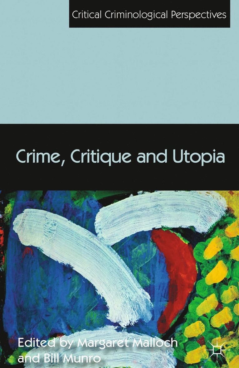 Margaret Malloch, Bill Munro - Crime, Critique and Utopia, Häftad