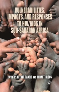 bokomslag Vulnerabilities, Impacts, and Responses to HIV/AIDS in Sub-Saharan Africa