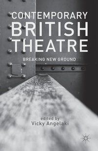 bokomslag Contemporary British Theatre