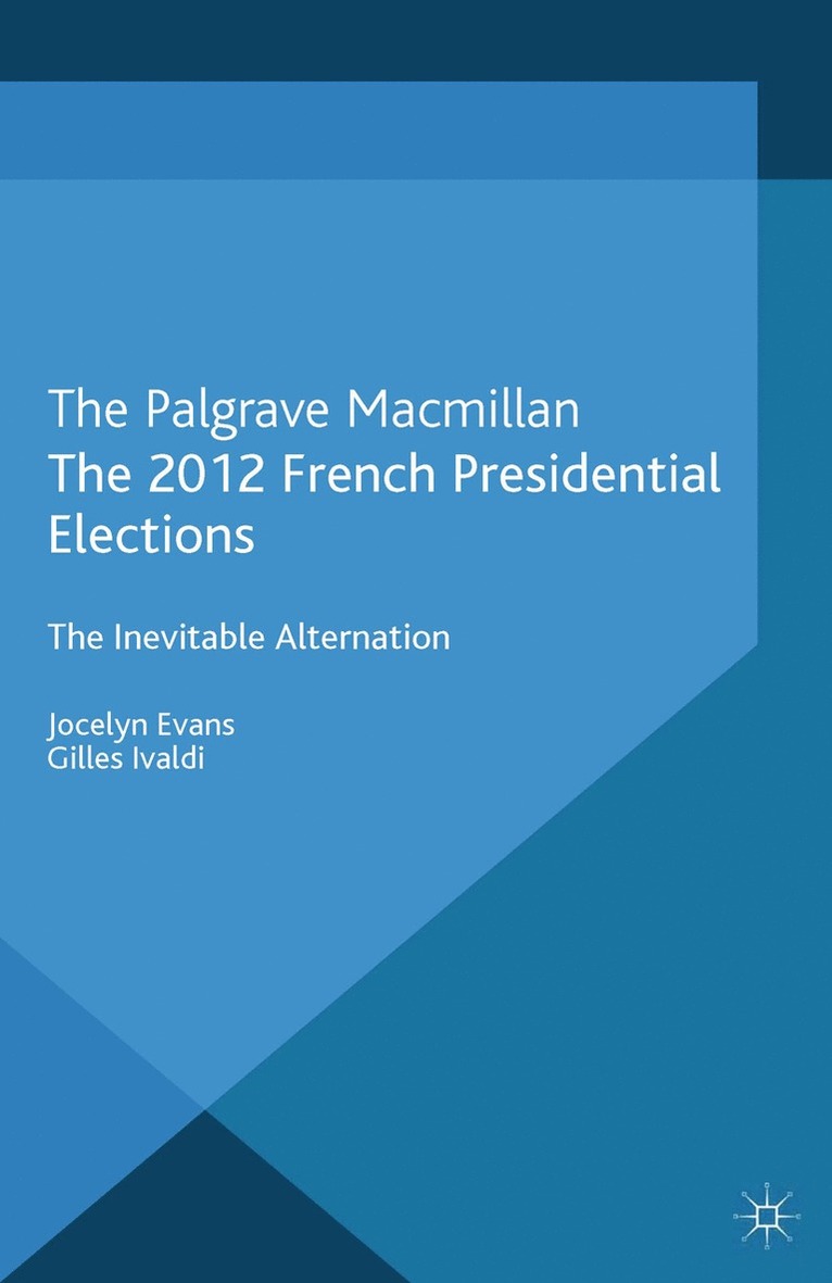 The 2012 French Presidential Elections 1