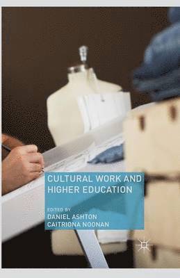 Cultural Work and Higher Education 1