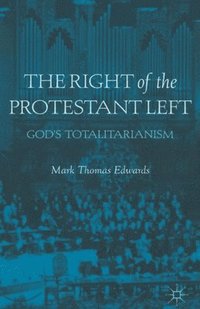 bokomslag The Right of the Protestant Left