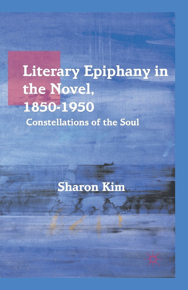 Literary Epiphany in the Novel, 18501950 1
