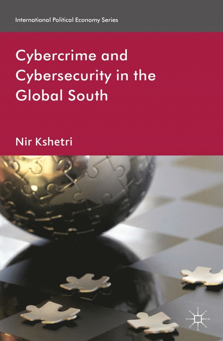N. Kshetri - Cybercrime and Cybersecurity in the Global South, Häftad