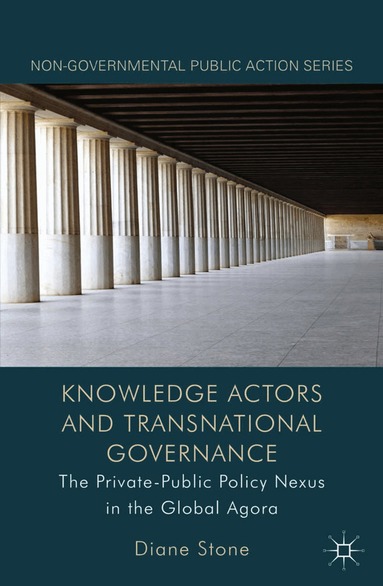 D. Stone - Knowledge Actors and Transnational Governance, Häftad