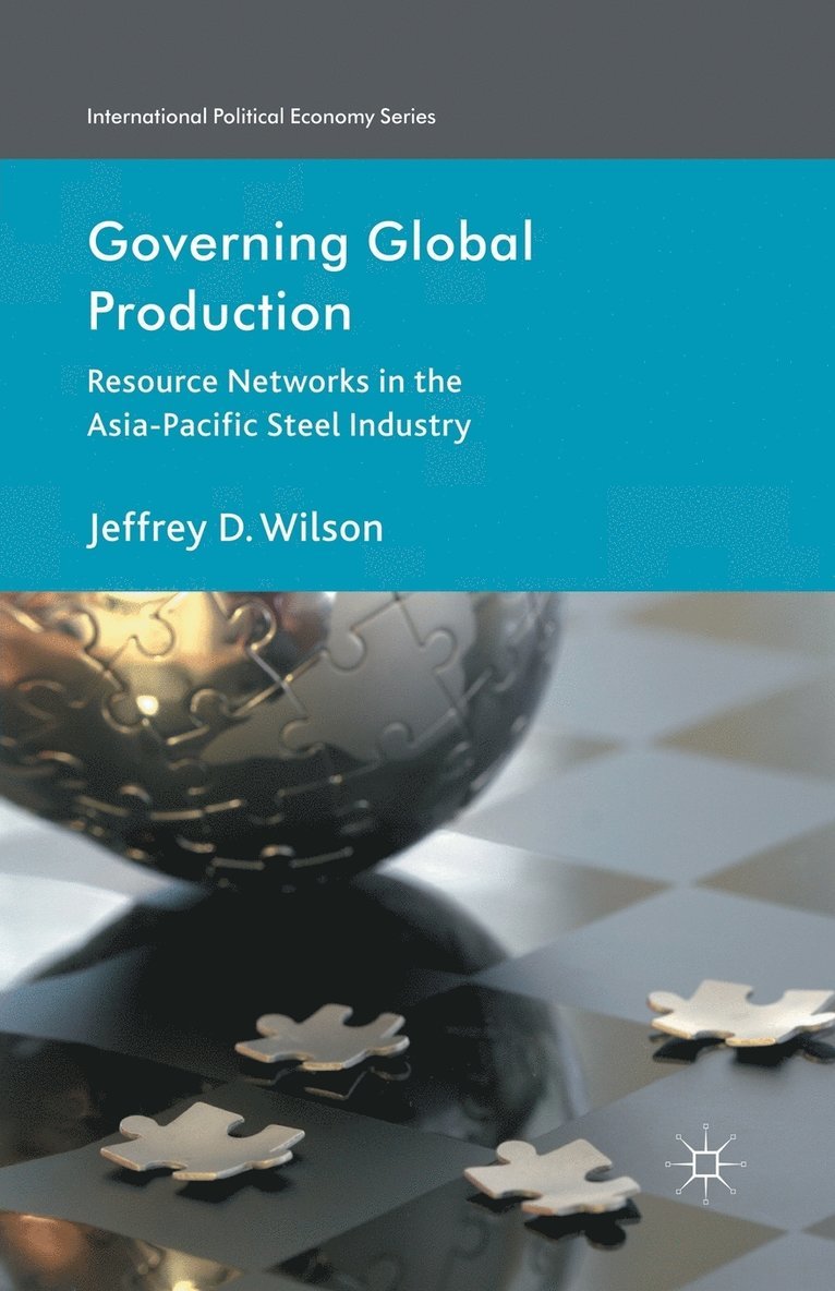 J. Wilson - Governing Global Production, Häftad