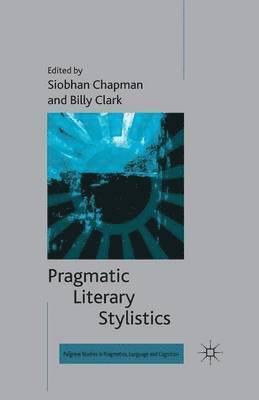 bokomslag Pragmatic Literary Stylistics