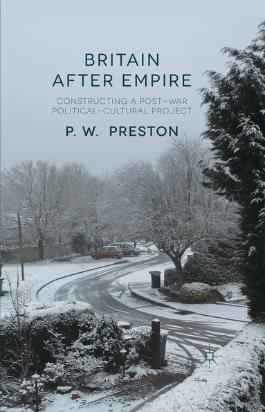 P. Preston - Britain After Empire, Häftad
