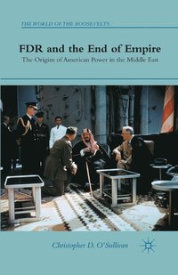 bokomslag FDR and the End of Empire