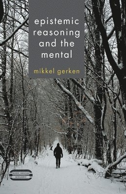 Epistemic Reasoning and the Mental 1