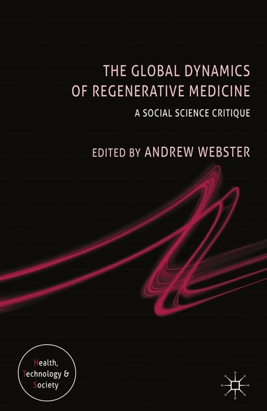 A. Webster - Global Dynamics of Regenerative Medicine, Häftad