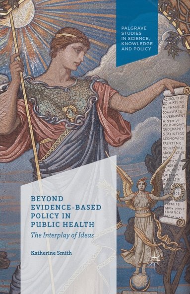 bokomslag Beyond Evidence Based Policy in Public Health