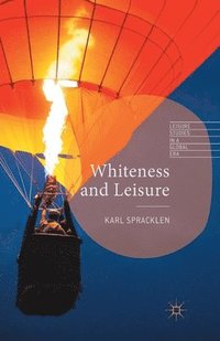 bokomslag Whiteness and Leisure