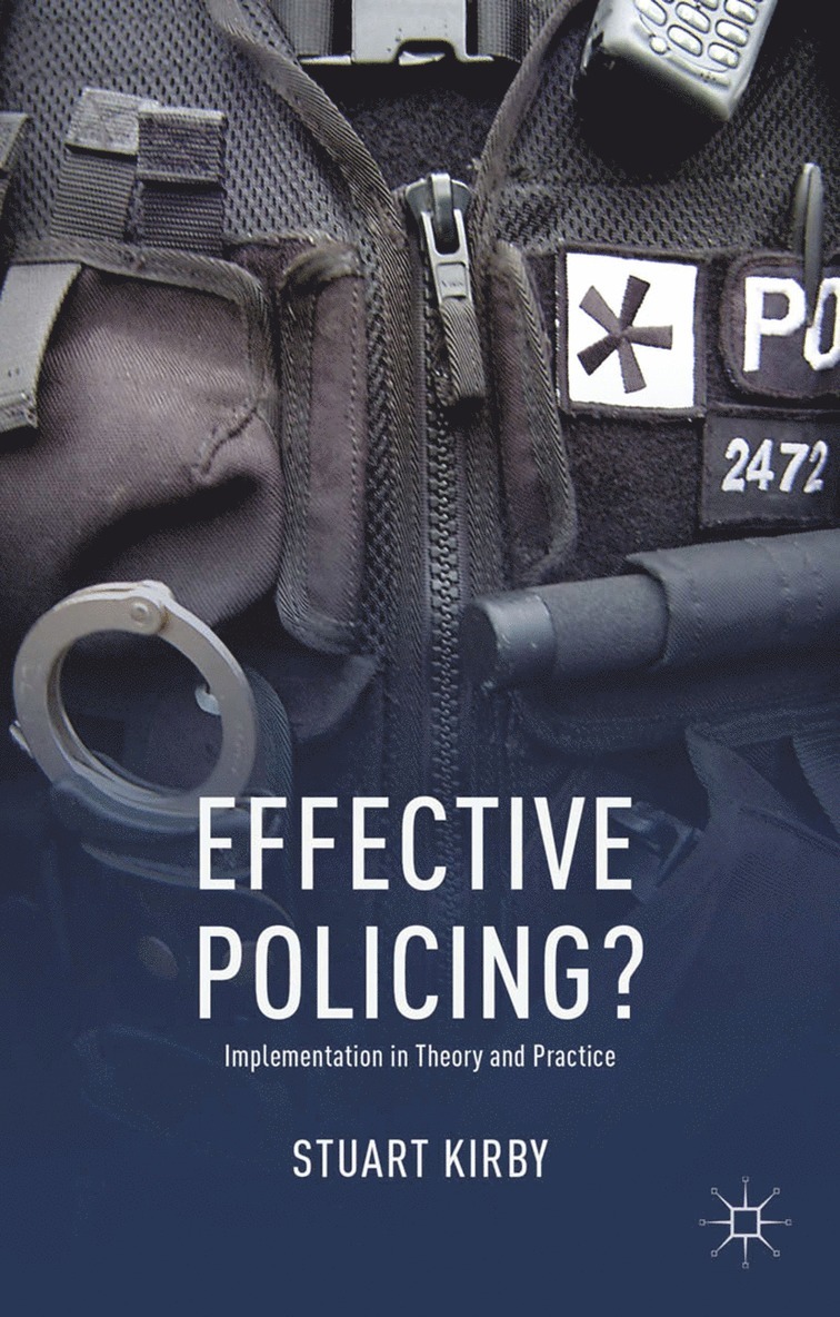 S. Kirby - Effective Policing?, Häftad