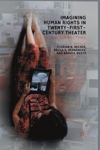 bokomslag Imagining Human Rights in Twenty-First Century Theater