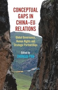bokomslag Conceptual Gaps in China-EU Relations