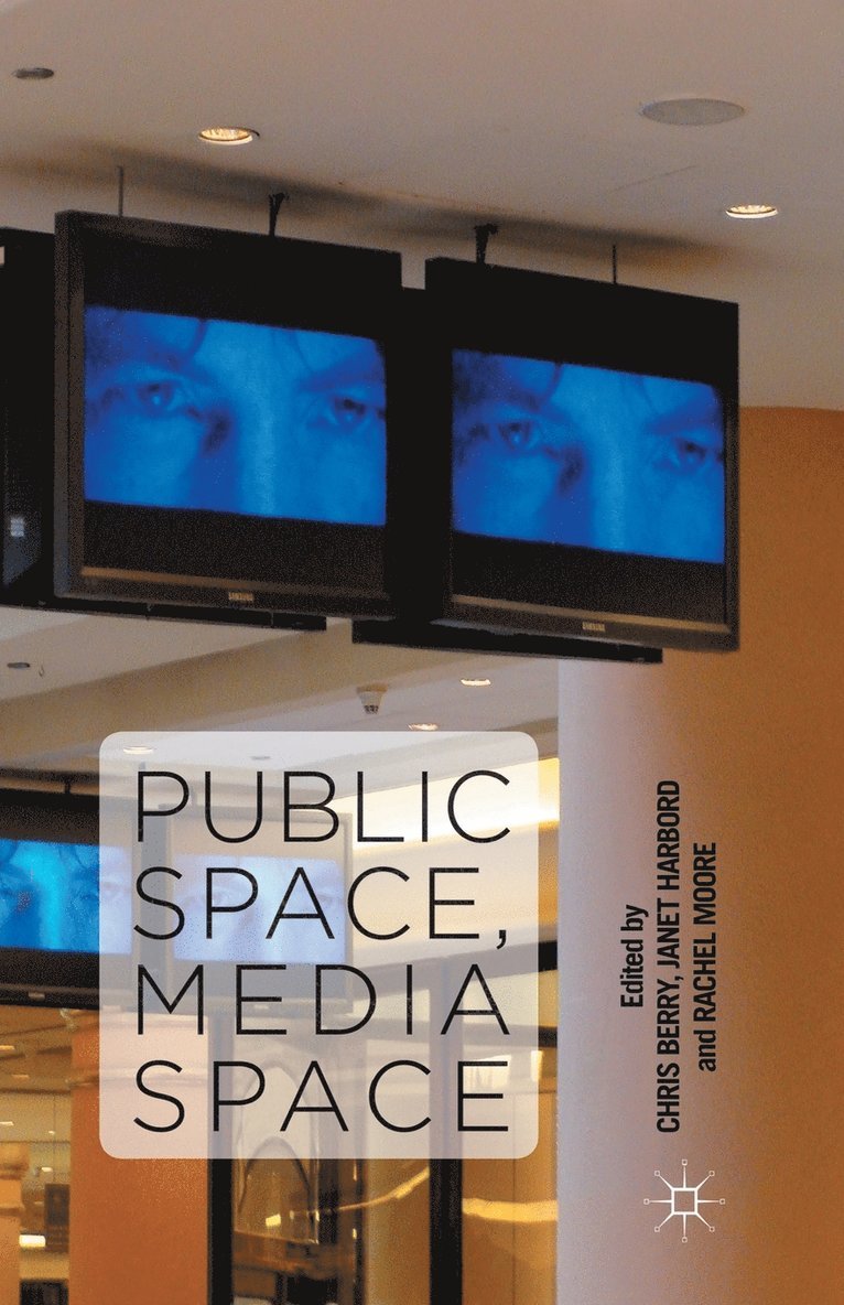 Public Space, Media Space