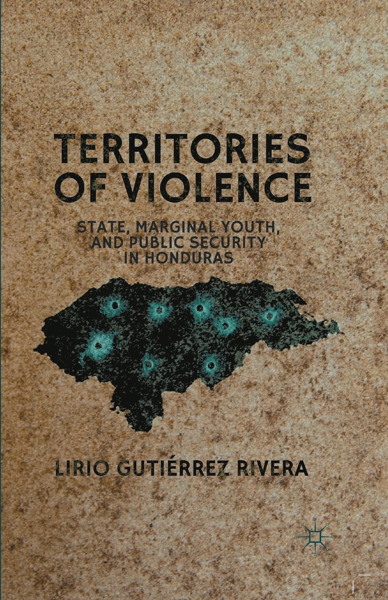 Lirio Gutierrez Rivera, Kenneth A. Loparo, Lirio Gutiérrez Rivera - Territories of Violence, Häftad