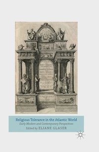 bokomslag Religious Tolerance in the Atlantic World