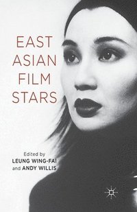 bokomslag East Asian Film Stars