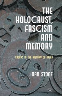 bokomslag The Holocaust, Fascism and Memory