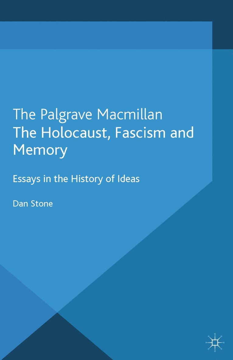 The Holocaust, Fascism and Memory 1