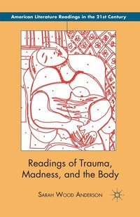 bokomslag Readings of Trauma, Madness, and the Body