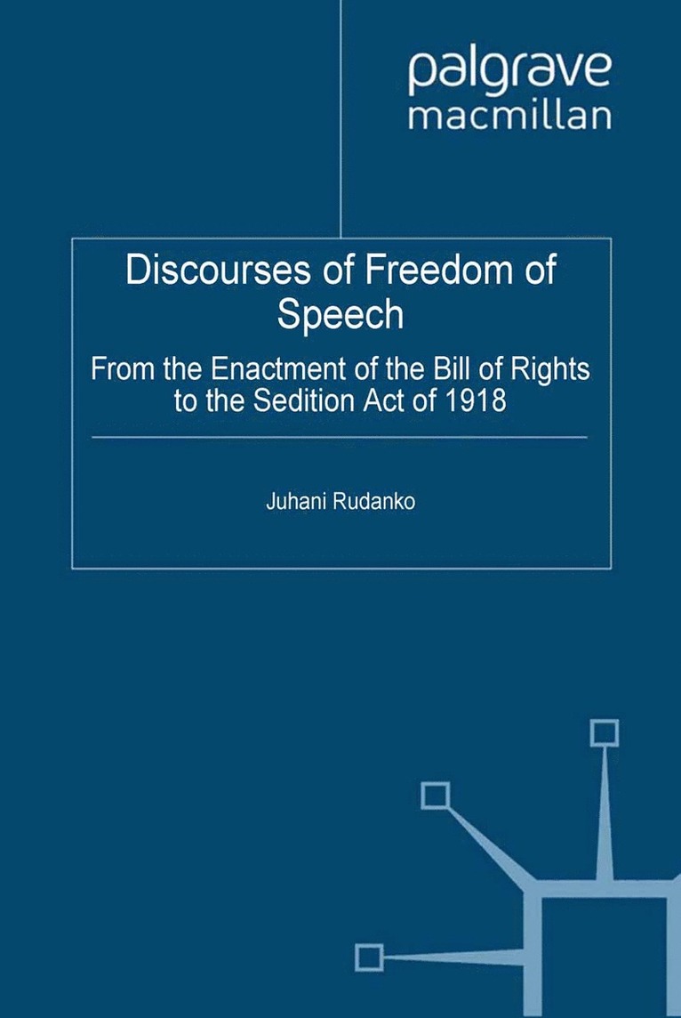 J. Rudanko - Discourses of Freedom of Speech, Häftad