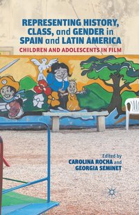 bokomslag Representing History, Class, and Gender in Spain and Latin America