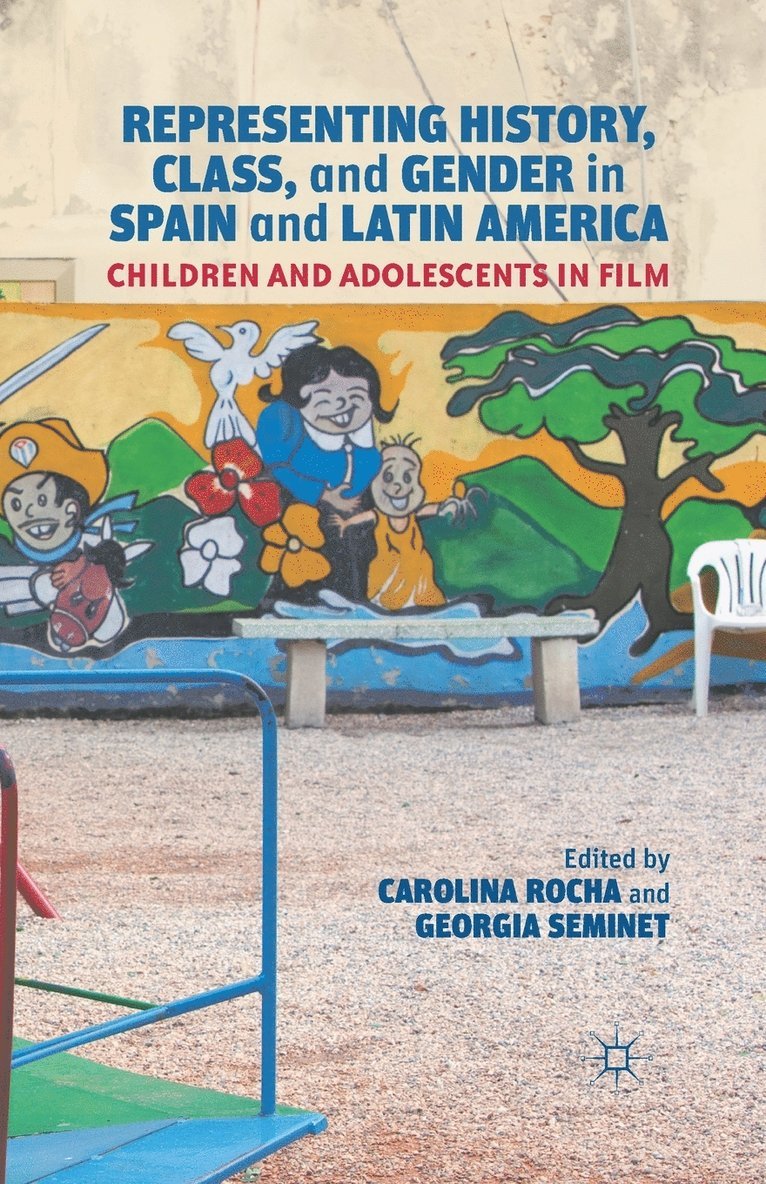 Representing History, Class, and Gender in Spain and Latin America