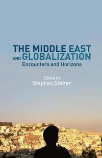 bokomslag The Middle East and Globalization