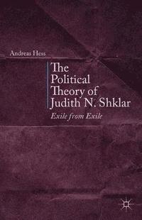 bokomslag The Political Theory of Judith N. Shklar