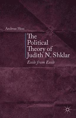 bokomslag The Political Theory of Judith N. Shklar