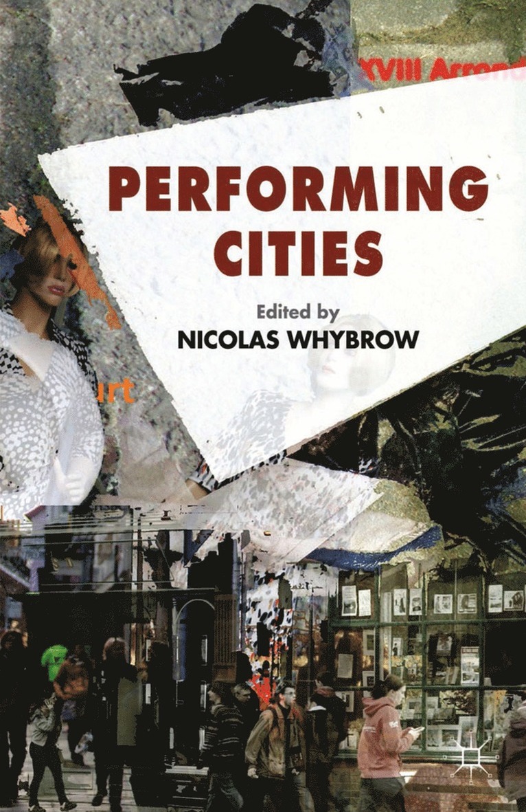 N. Whybrow - Performing Cities, Häftad