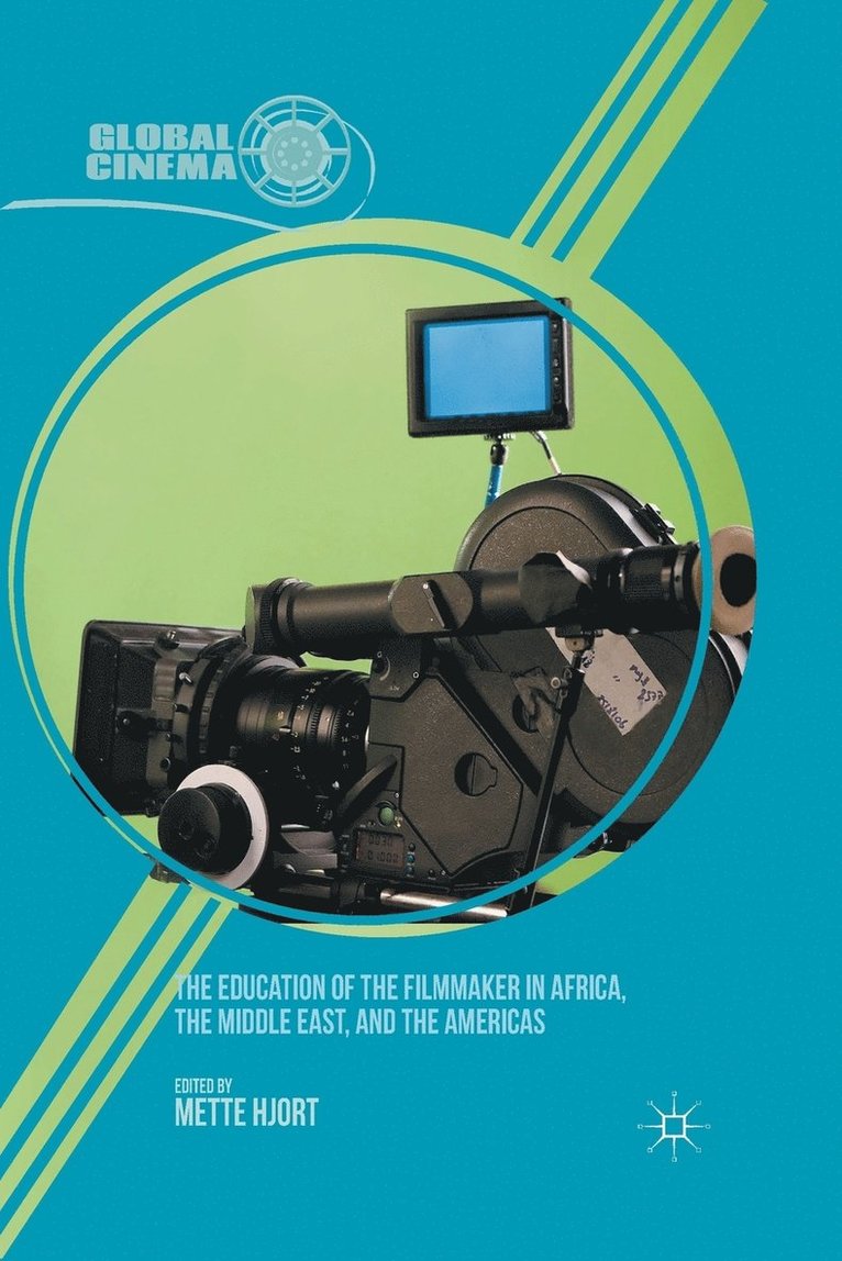 Education of the Filmmaker in Africa, the Middle East, and the Americas 1
