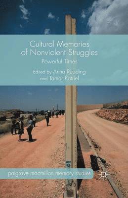 Cultural Memories of Nonviolent Struggles 1