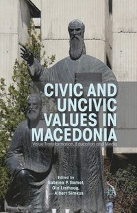 bokomslag Civic and Uncivic Values in Macedonia