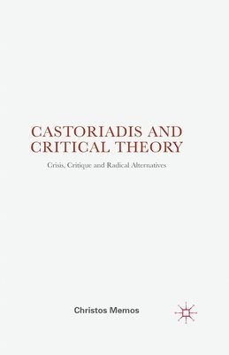 Castoriadis and Critical Theory 1
