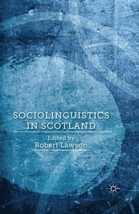 bokomslag Sociolinguistics in Scotland