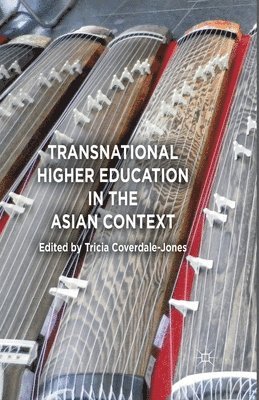 Transnational Higher Education in the Asian Context 1