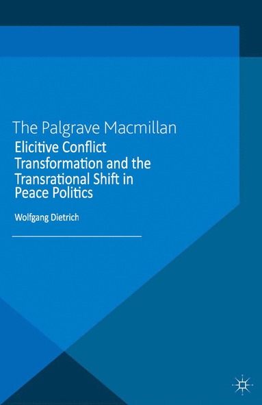 bokomslag Elicitive Conflict Transformation and the Transrational Shift in Peace Politics