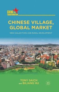 bokomslag Chinese Village, Global Market