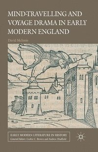 bokomslag Mind-Travelling and Voyage Drama in Early Modern England