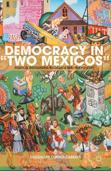 bokomslag Democracy in "Two Mexicos"