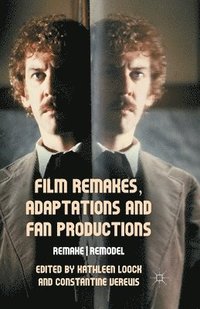 bokomslag Film Remakes, Adaptations and Fan Productions