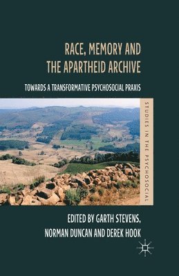 Race, Memory and the Apartheid Archive 1